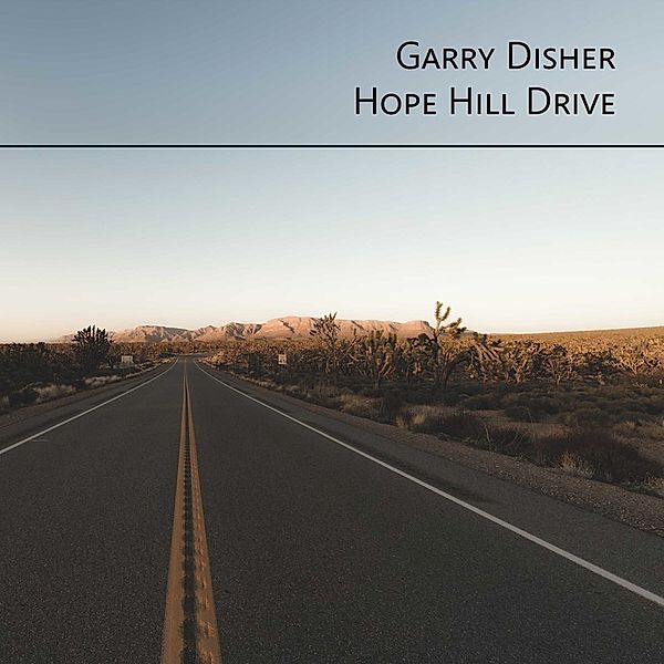 Hope Hill Drive,Audio-CD, MP3, Garry Disher