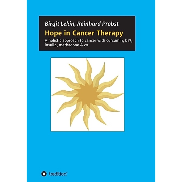 Hope in Cancer Therapy, Birgit Lekin, Reinhard Probst