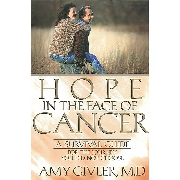 Hope in the Face of Cancer, M. D. Givler
