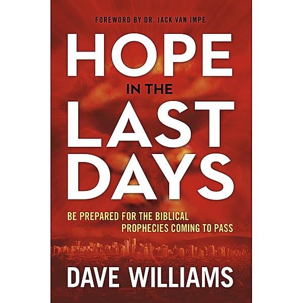 Hope in the Last Days, Dave Williams
