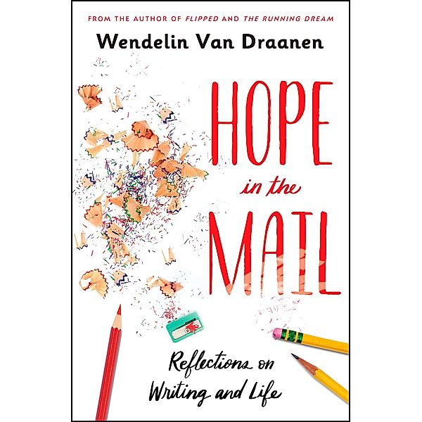 Hope in the Mail, Wendelin Van Draanen