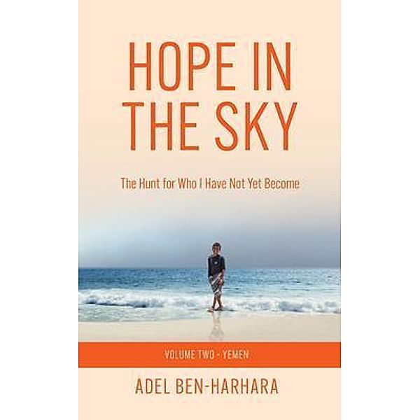 Hope In The Sky, Adel Ben-Harhara