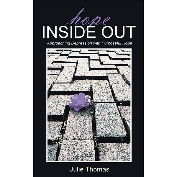 Hope Inside Out, Julie Thomas