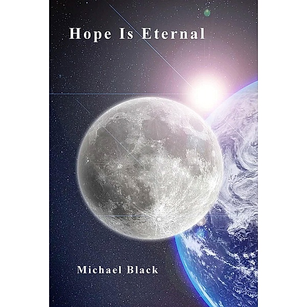 Hope Is Eternal, Michael Black