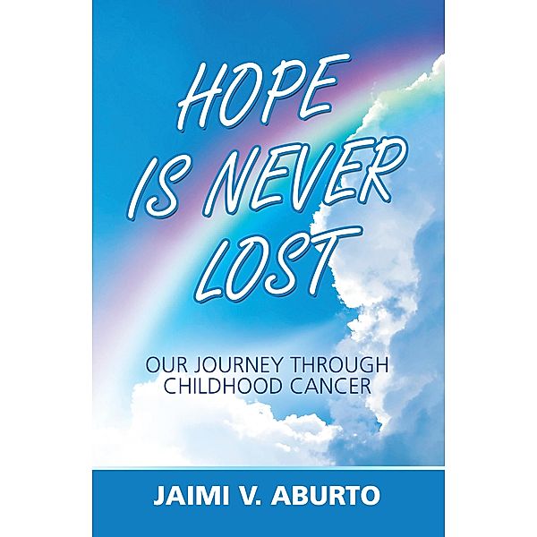 Hope Is Never Lost, Jaimi V. Aburto