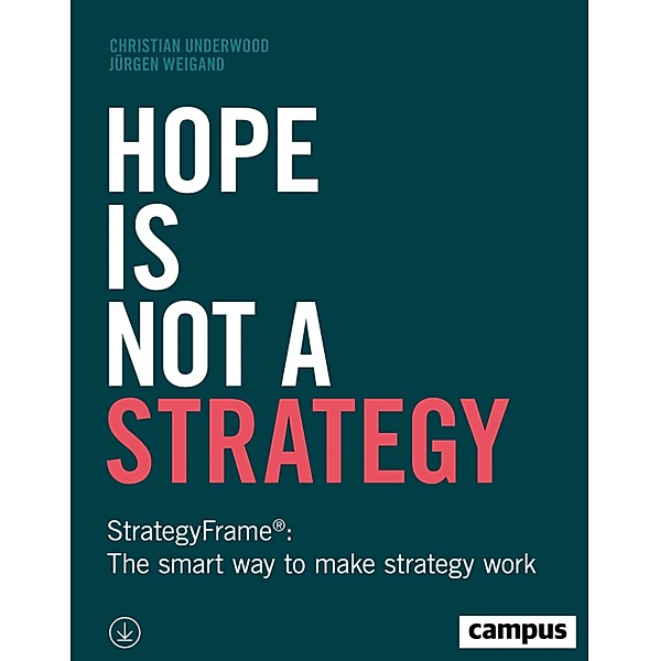 Hope Is Not a Strategy, Christian Underwood, Jürgen Weigand