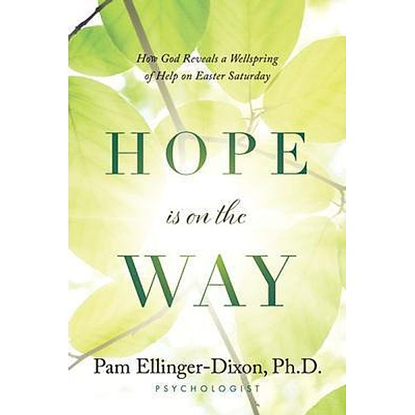 Hope Is On The Way, Pam Ellinger-Dixon