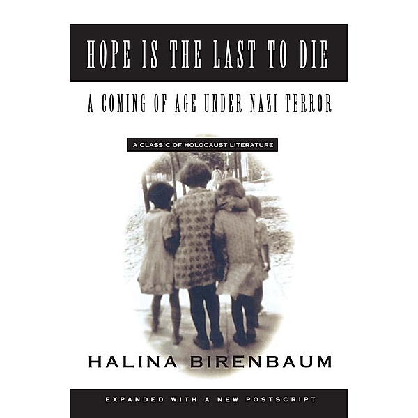 Hope is the Last to Die, Halina Birenbaum