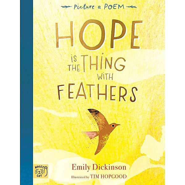 Hope is the Thing with Feathers, Emily Dickinson