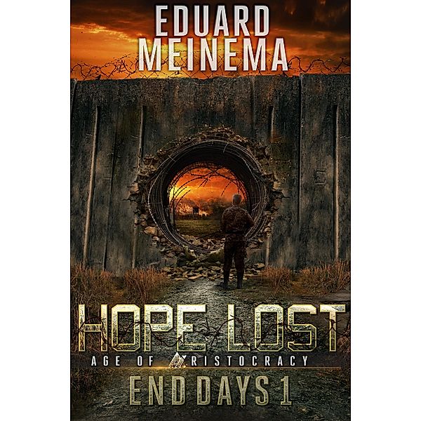 Hope Lost (End Days, #1) / End Days, Eduard Meinema