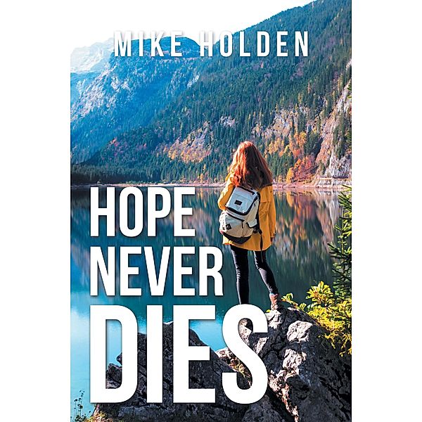Hope Never Dies, Mike Holden