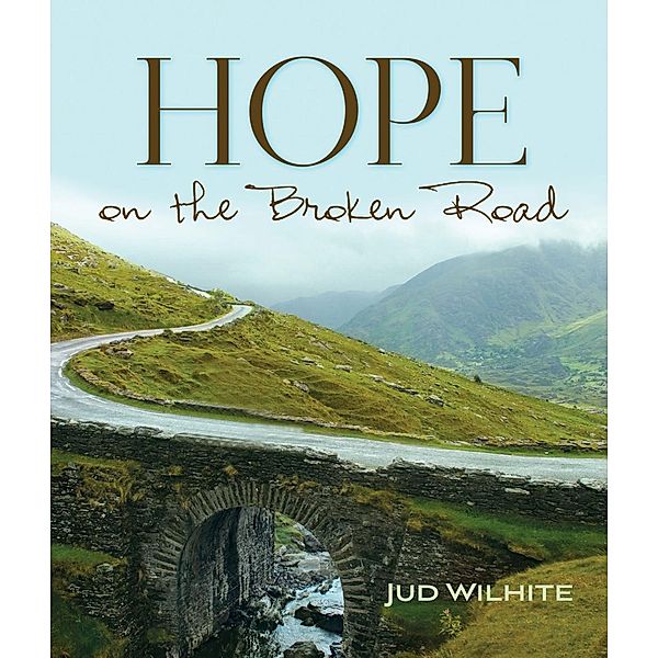 Hope on the Broken Road, Jud Wilhite