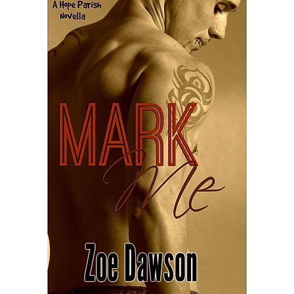 Hope Parish Novellas: Mark Me, Zoe Dawson