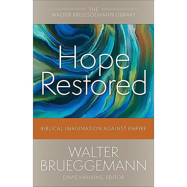 Hope Restored, Walter Brueggemann