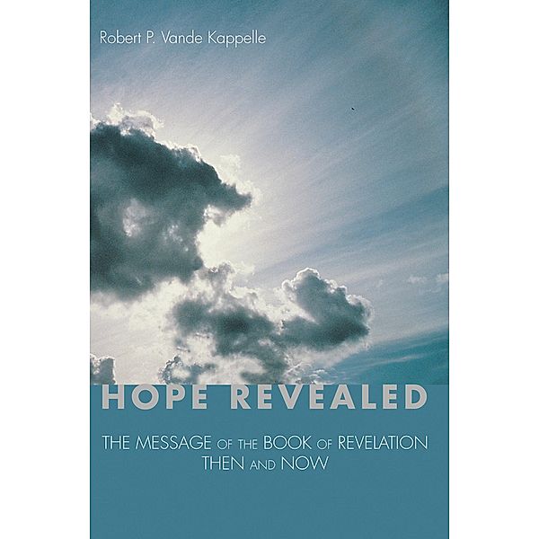 Hope Revealed, Robert P. Vande Kappelle