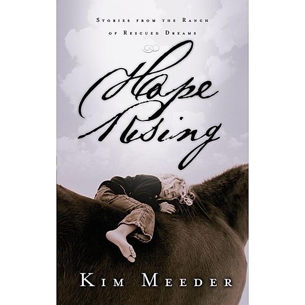 Hope Rising, Kim Meeder
