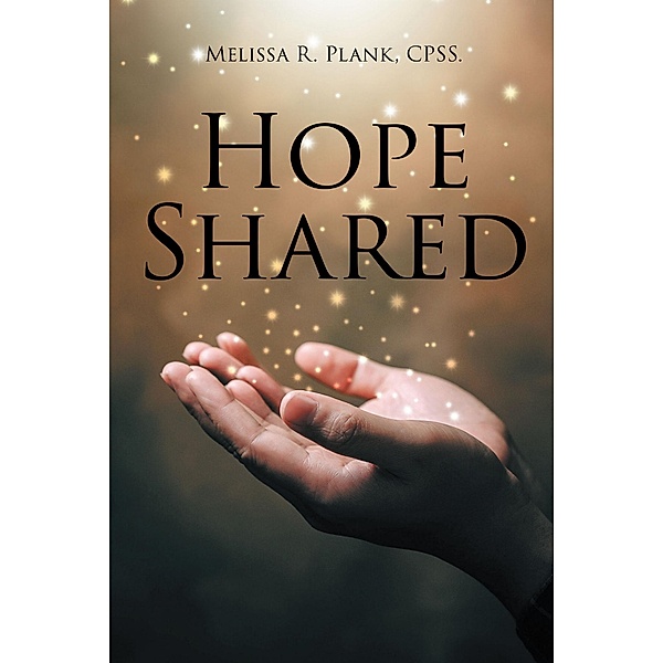 Hope Shared, Melissa R. Plank CPSS