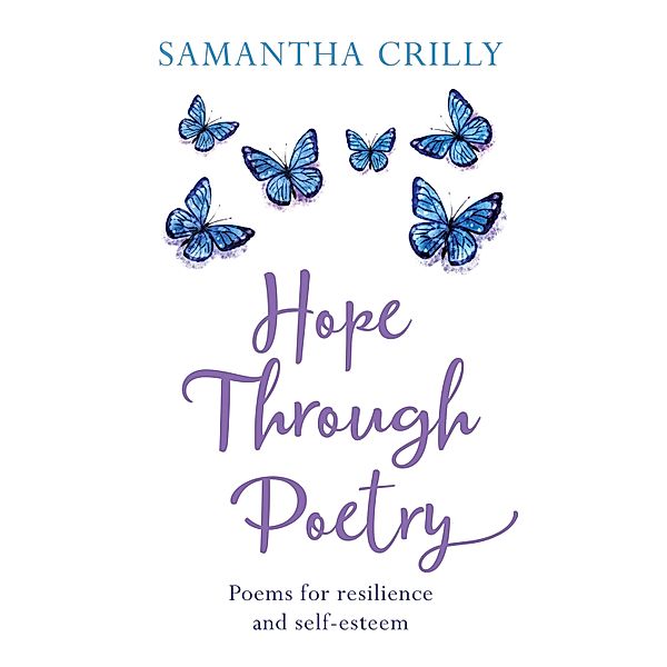 Hope through Poetry, Samantha Crilly