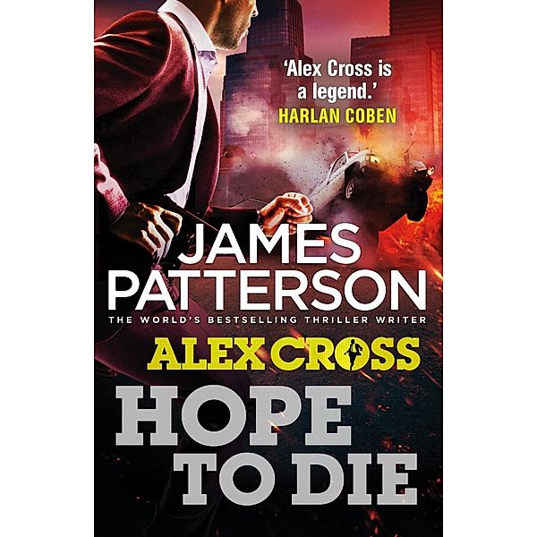 Hope to Die / Alex Cross Bd.22, James Patterson