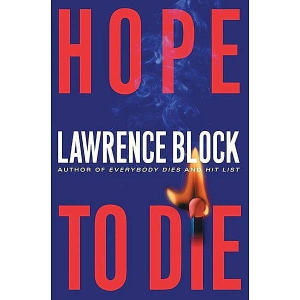 Hope to Die / Matthew Scudder Series Bd.15, Lawrence Block