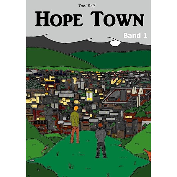 Hope Town, Toni Reif