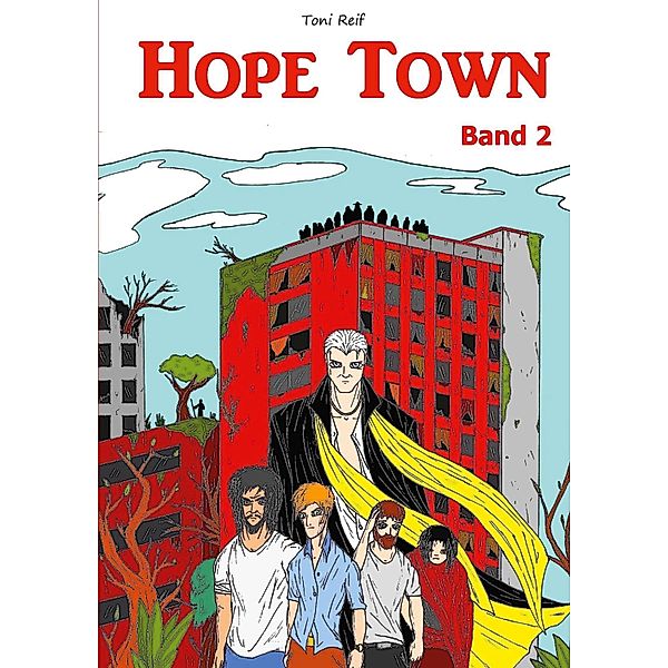 Hope Town - Band 2, Toni Reif