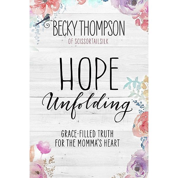 Hope Unfolding, Becky Thompson