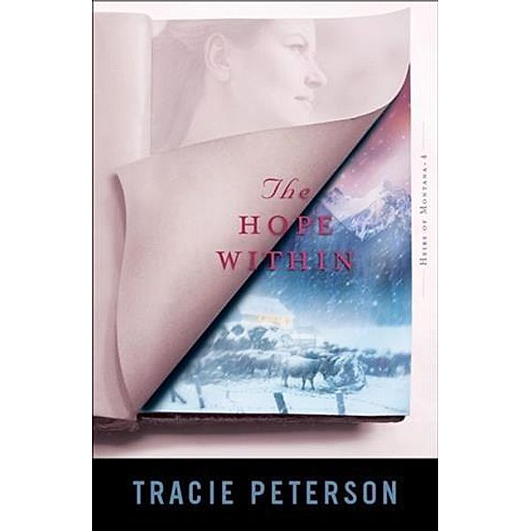 Hope Within (Heirs of Montana Book #4), Tracie Peterson