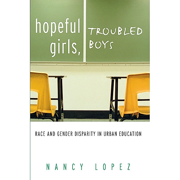 Hopeful Girls, Troubled Boys, Nancy Lopez