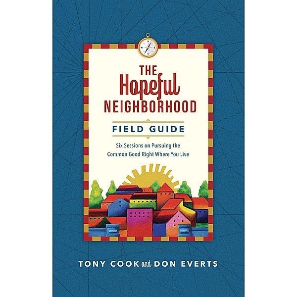 Hopeful Neighborhood Field Guide, Tony Cook