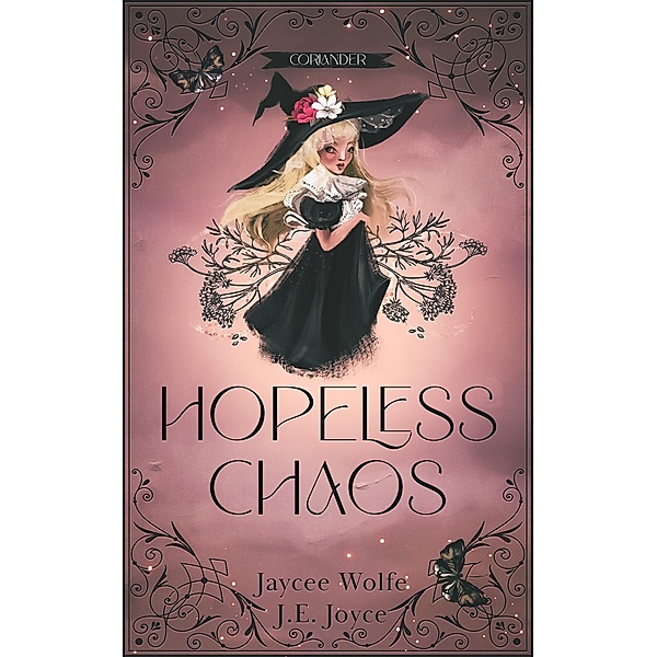 Hopeless Chaos (Harpies Hollow: Mayhem Coven, #1) / Harpies Hollow: Mayhem Coven, Jaycee Wolfe, J. E. Joyce