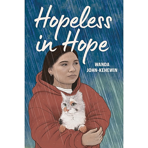 Hopeless in Hope, Wanda John-Kehewin