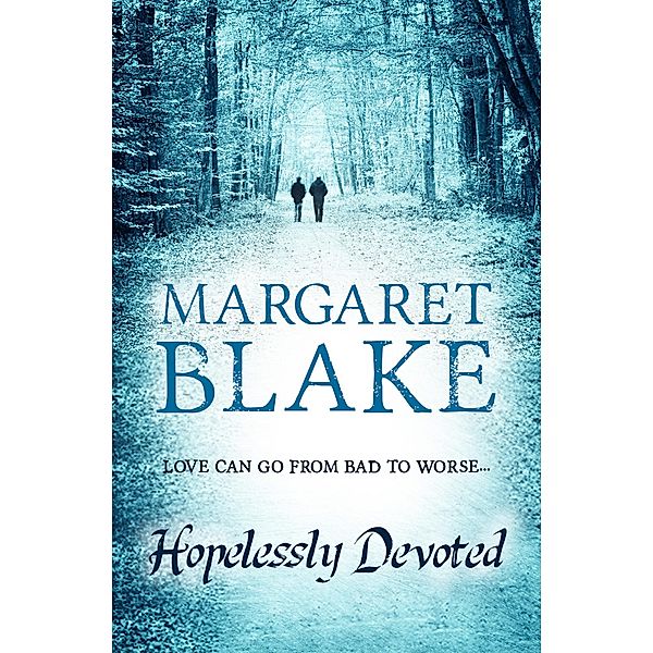 Hopelessly Devoted, Margaret Blake