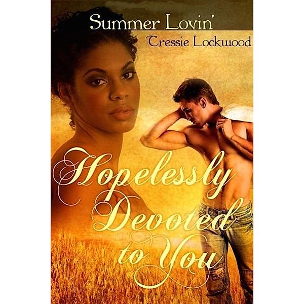 Hopelessly Devoted to You, Tressie Lockwood