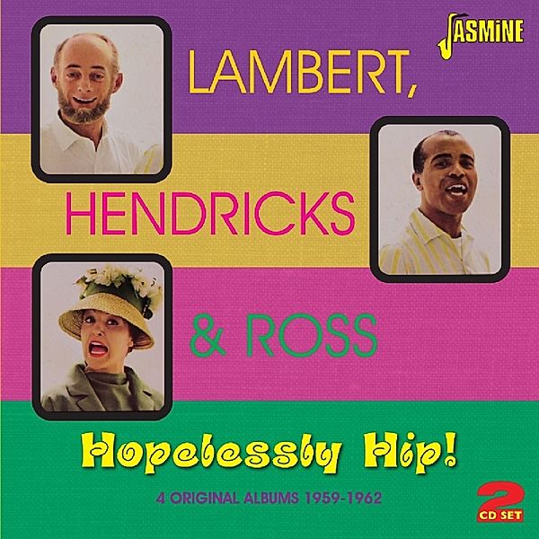 Hopelessly Hip!, Hendricks Lambert & Ross