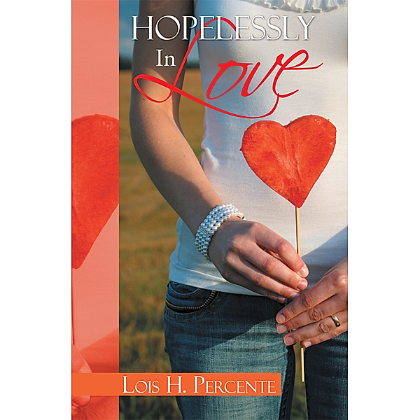 Hopelessly in Love, Lois H. Percente