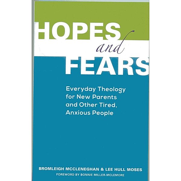 Hopes and Fears, Bromleigh McCleneghan, Lee Hull Moses