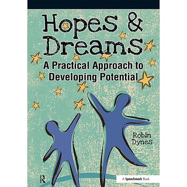 Hopes & Dreams - Developing Potential, Robin Dynes