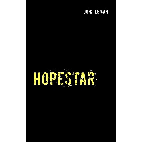 Hopestar, Joni Léman