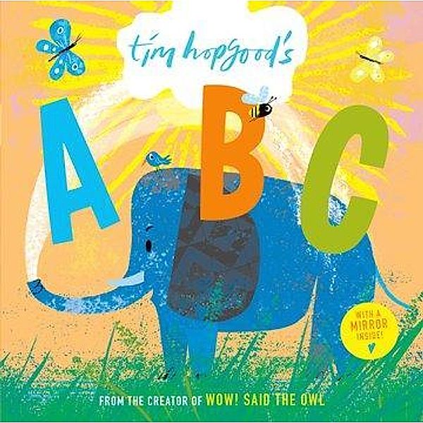 Hopgood, T: Tim Hopgood's ABC Board Book, Tim Hopgood