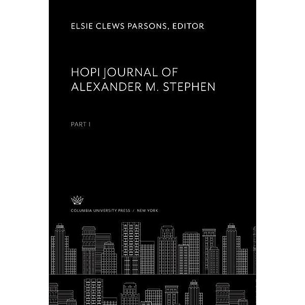Hopi Journal of Alexander M. Stephen Part I