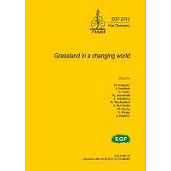 Hopkins, A: Grassland in a changing world, H. Schnyder, Johannes Isselstein, F. Taube, Karl Auerswald, J. Schellberg, M. Wachendorf, A. Herrmann, M. Gierus, N. Wrage, A. Hopkins