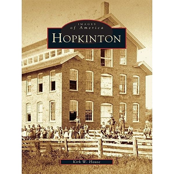 Hopkinton, Kirk W. House