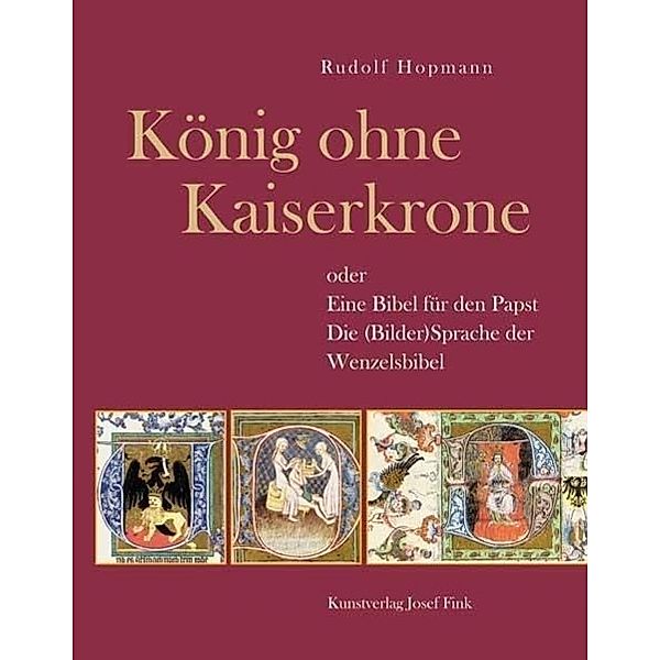 Hopmann, R: König ohne Kaiserkrone oder Eine Bibel, Rudolf Hopmann