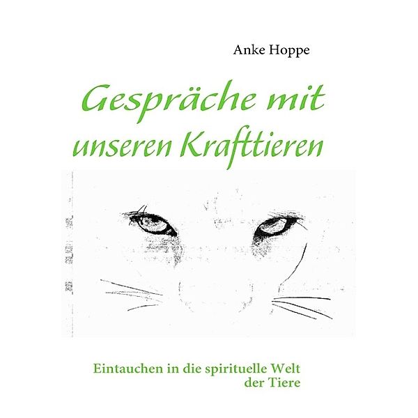 Hoppe, A: Gespräche mit unseren Krafttieren, Anke Hoppe