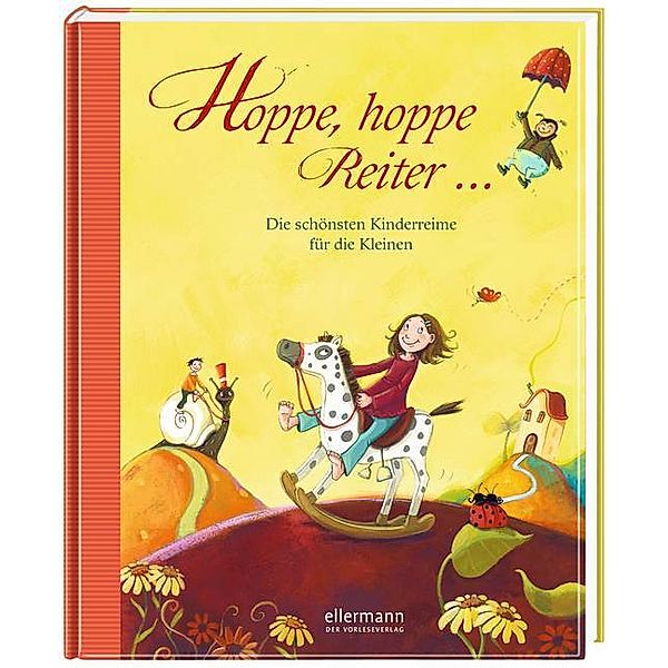 Hoppe, hoppe Reiter - Die schönsten Kinderreime für die Kleinen, Michael Ende, Josef Guggenmos, Hans A. Halbey, Knister, Paul Maar