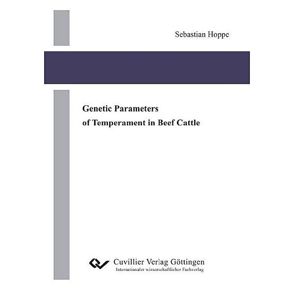Hoppe, S: Genetic Parameters of Temperament in Beef Cattle, Sebastian Hoppe