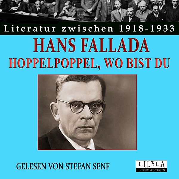 Hoppelpoppel, wo bist du, Hans Fallada