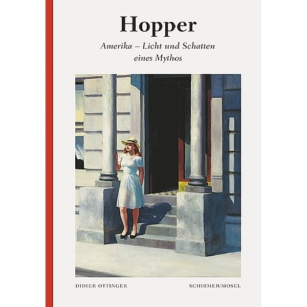 Hopper: Amerika - Licht und Schatten eines Mythos, Edward Hopper, Didier Ottinger