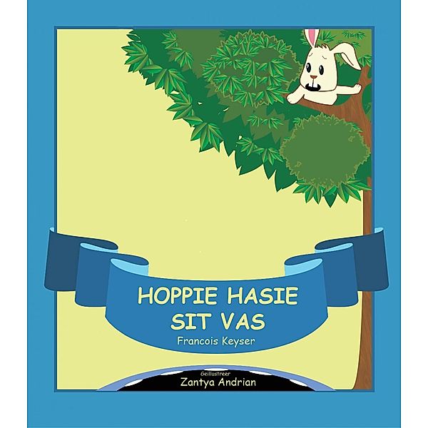 Hoppie Hasie sit vas, Francois Keyser